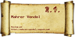 Mahrer Vendel névjegykártya